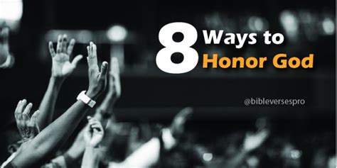 What The Bible Says About Honoring God 8 Ways To Honor God Bible Verses