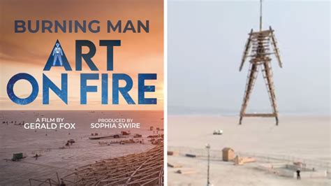 New Burning Man ‘art On Fire Documentary Coming Soon Live Music Blog