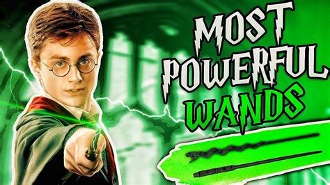 The 10 Most Powerful Wands In Harry Potter Youtube