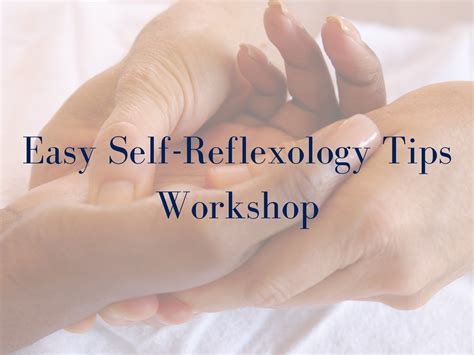 Easy Self Reflexology Tips Workshop — Grace Possible