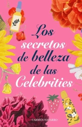 Los Secretos De Belleza De Las Celebrities Cosmética Maquillaje