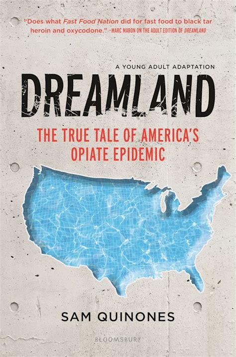Dreamland Ya Edition The True Tale Of Americas Opiate Epidemic Sam