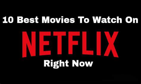 10 Best Movies On Netflix That You Must Watch In 2020