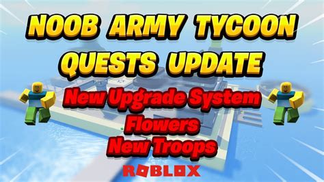 Noob Army Tycoon Quests Update And Much More Roblox Youtube