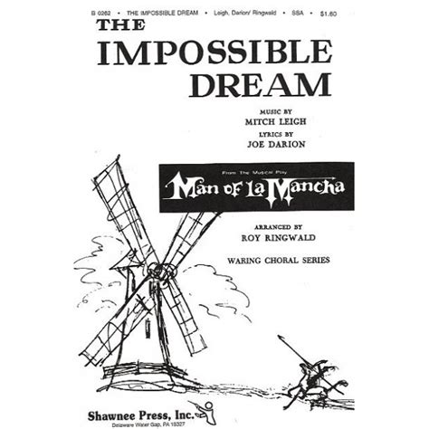 Mitch Leigh The Impossible Dream Man Of La Mancha Ssa Ssa Stepnote