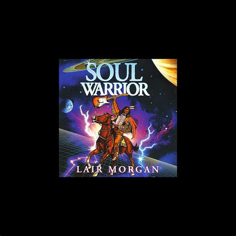 ‎soul Warrior Album By Lair Morgan Apple Music