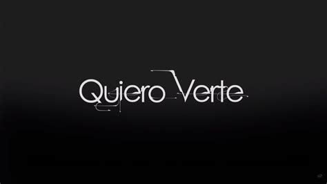 Quiero Verte Hermanos Latinos Ec Latin Brother S Youtube