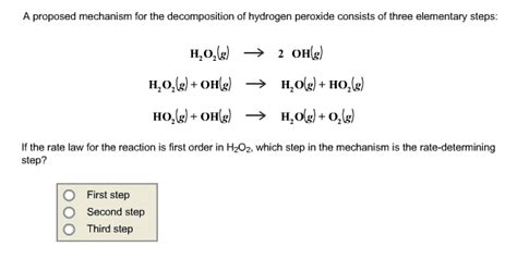 Oneclass A Proposed Mechanism For The Decomposition Of Hydrogen Peroxide Consists Of Three