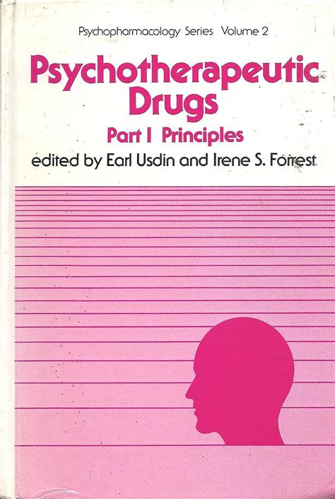 Psychotherapeutic Drugs Volume 2 Part 1 Principles