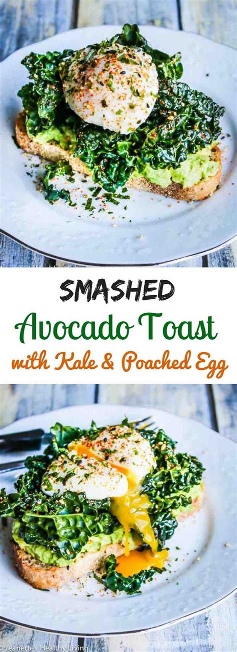 Smashed Avocado Kale Poached Egg Toast Jeanettes Healthy Living