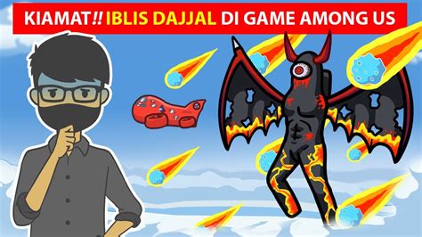 Kemunculan Iblis Dajjal Di Game Among Us Youtube