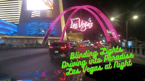 Blinding Lights Driving into Paradise Las Vegas at Night - YouTube