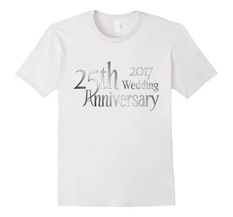 25th Silver Wedding Anniversary T Shirt 2017 Pl Polozatee