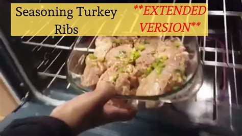 Seasoning Turkey Ribs [extended Version] Youtube