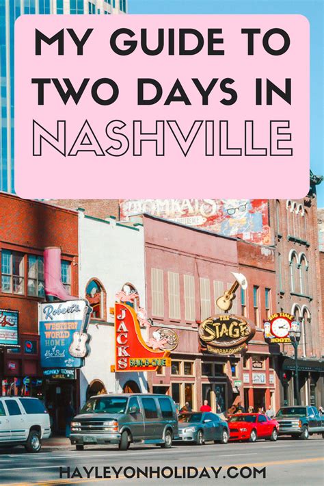 My Two Days In Nashville Guide Check Out What I Got Up To With 48