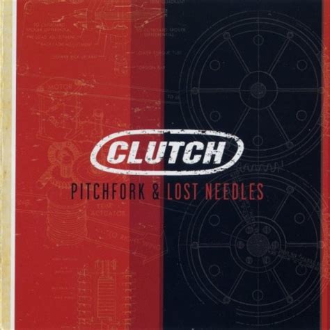 Pitchfork And Lost Needles Clutch Songs Reviews Credits Allmusic