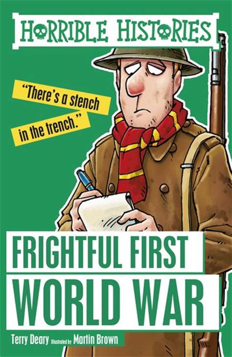 Horrible Histories Frightful First World War Scholastic Kids Club