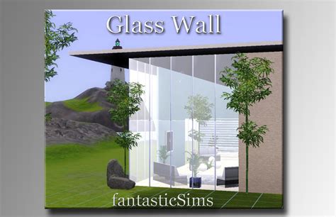 Fantasticsims Glass Walls 01