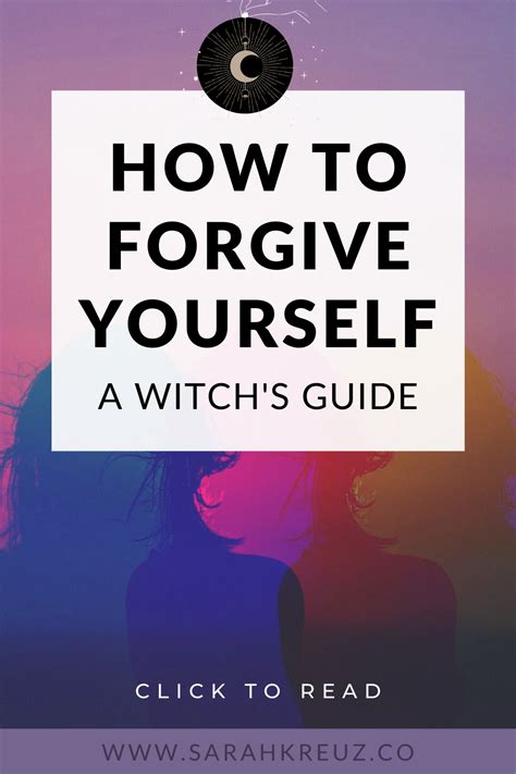 How To Forgive Yourself A 3 Step Guide For Witches Forgiving