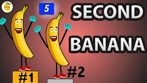 Second Banana Idiom Meaning Most Common English Idioms Easy To Use In Daily Conversations