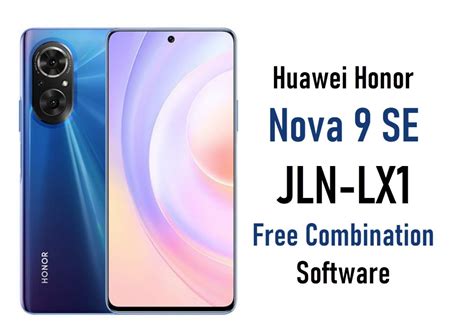 Huawei Honor Nova Se Jln Lx Firmware Combination Software
