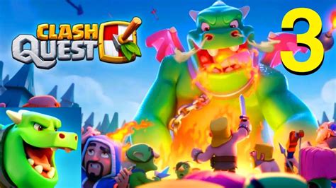 Clash Quest Full Gameplay Walkthrough 3 Youtube