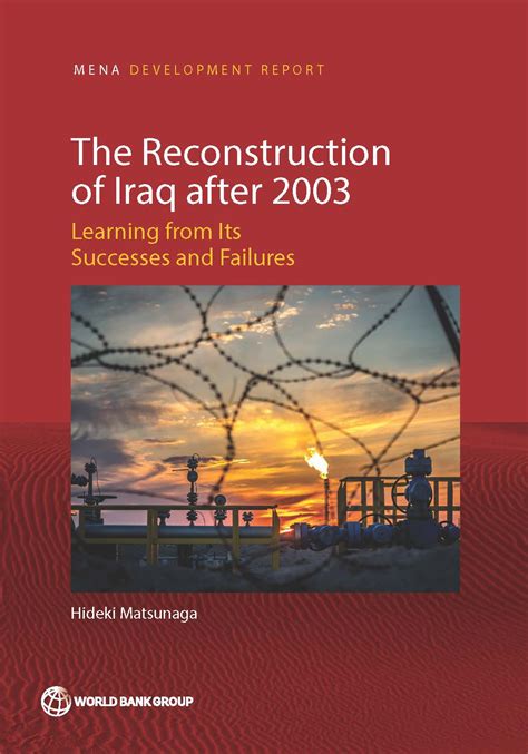 The Reconstruction Of Iraq After 2003 Learning From Its Successes And