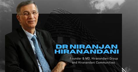 Evolution Is The Key To Success Dr Niranjan Hiranandani Smart Home