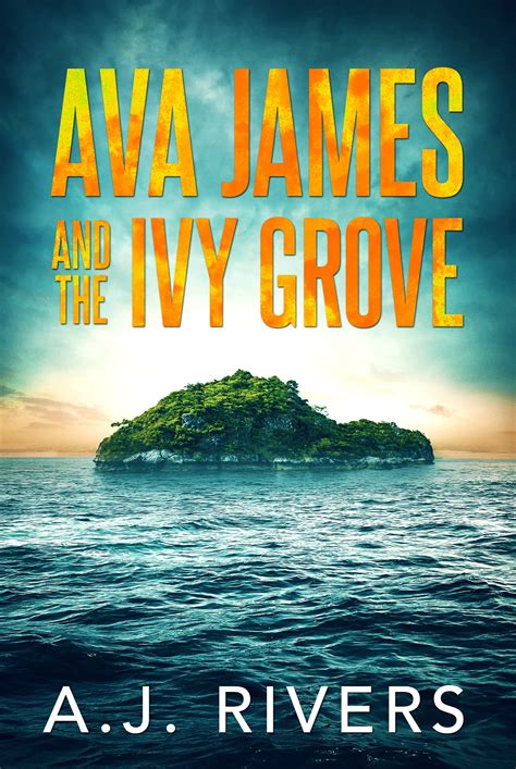 Ava James And The Ivy Grove Ava James Fbi 1 By Aj Rivers Goodreads