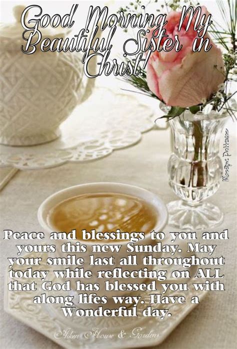 Good Morning My Beautiful Sister In Christ Peace And Blessings To You