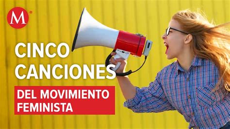 Cinco canciones que musicalizan el movimiento feminista actual - YouTube