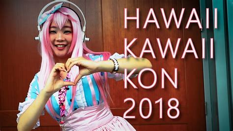 Kawaii Kon 2018 Youtube
