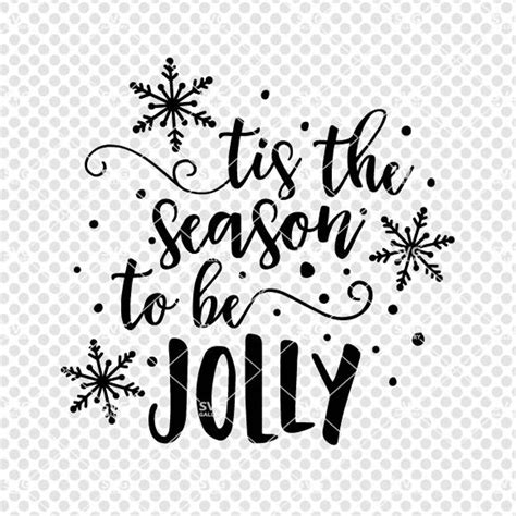 Tis The Season To Be Jolly Svg Christmas Svg Digital Cut File Holly
