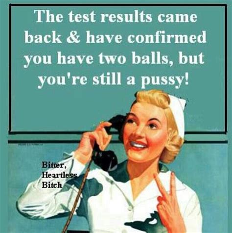 The Results Came Back Sarcasm Quotes Nurse Humor Comebacks