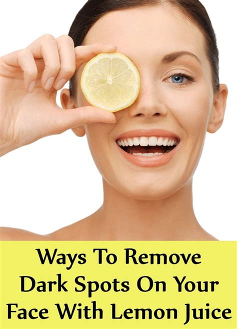 6 Simple Ways To Remove Dark Spots On Your Face With Lemon