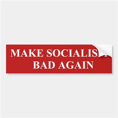 Make Socialism Bad Again Bumper Sticker