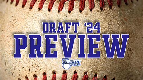 2024 MLB Draft 10 Prep Players To Know Baseball Prospect Journal