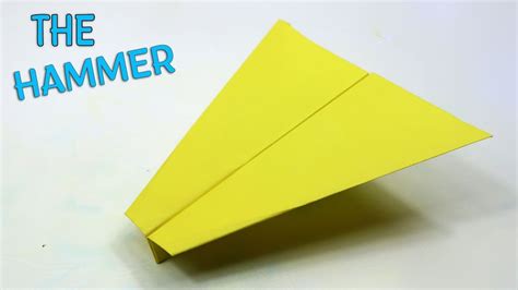 How To Make An Easy Paper Airplane That Fly Far The Hammer Youtube