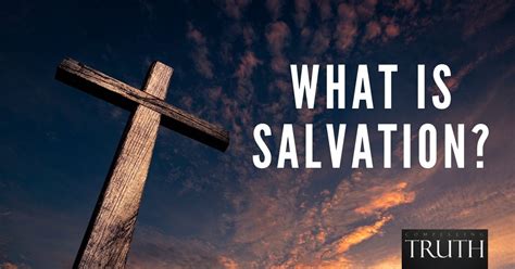 What Is Salvation