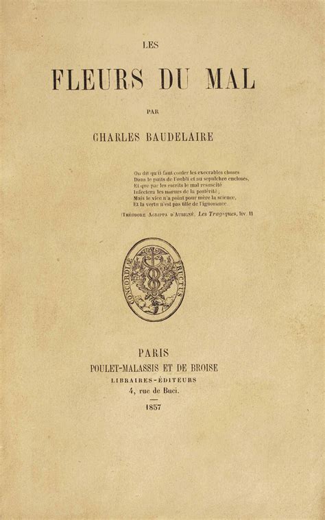 Baudelaire Charles 1821 1867 Les Fleurs Du Mal Paris Auguste Poulet Malassis Et De Broise