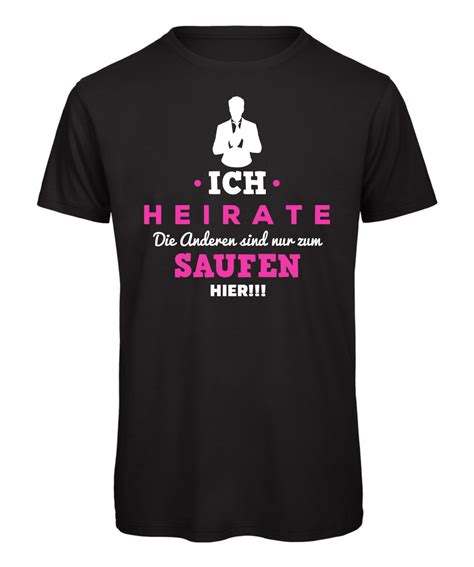 Ich Heirate Die Anderen Sind Nur Zum Saufen Hier Männer Jga Shirt