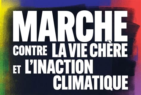 Marche Contre La Vie Chère Et Linaction Climatique Le 16 Octobre