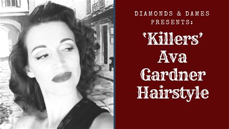 1946 Ava Gardner Hairstyle For Dandd Youtube