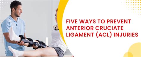 Five Ways To Prevent Anterior Cruciate Ligament Acl Injuries