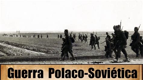 a batalha de varsóvia 1920 guerra polaco soviética youtube