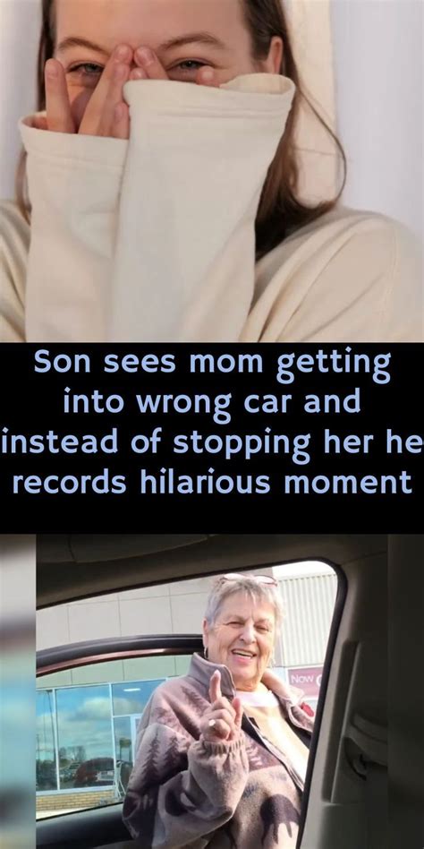 son sees mom getting into wrong car and instead of stopping her he records hilarious moment