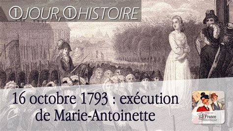 16 Octobre 1793 Exécution De La Reine Marie Antoinette Youtube