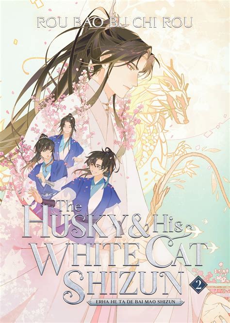 The Husky And His White Cat Shizun Erha He Ta De Bai Mao Shizun Novel