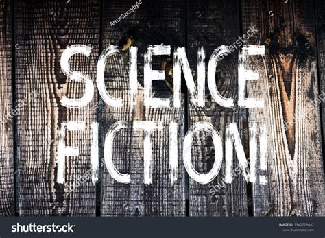 Text Sign Showing Science Fiction Conceptual Photo Fantasy