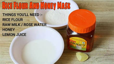 Rice Flour And Honey Face Mask Youtube